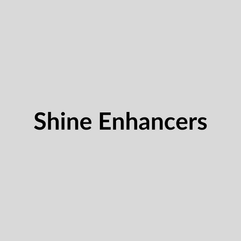 Shine Enhancers